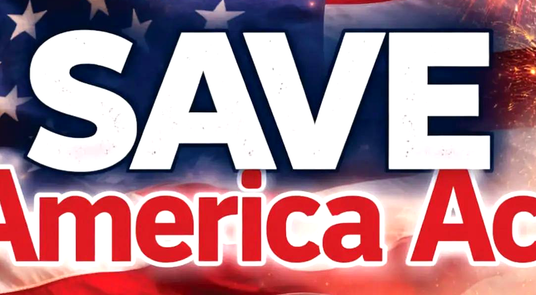 SAVE America Act update, August 15, 2026